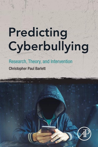 Predicting Cyberbullying Research, Theory, and Intervention