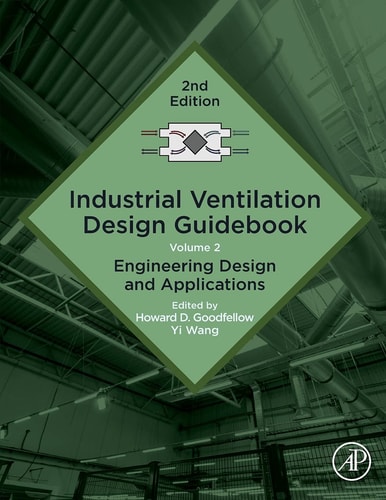 Industrial Ventilation Design Guidebook Volume 2: Engineering Design and Applications