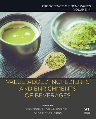 Value-Added Ingredients and Enrichments of Beverages Volume 14: The Science of Beverages