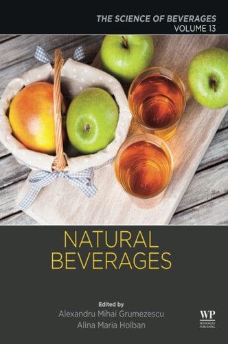 Natural Beverages Volume 13: The Science of Beverages