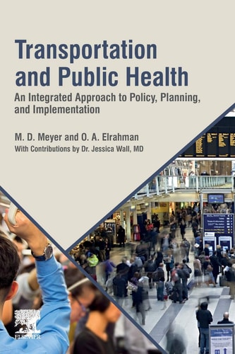 Transportation and Public Health An Integrated Approach to Policy, Planning, and Implementation