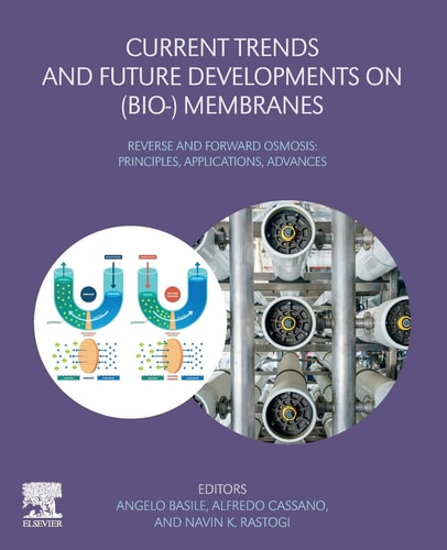 Current Trends and Future Developments on (Bio-) Membranes Reverse and Forward Osmosis: Principles, Applications, Advances