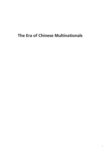 The Era of Chinese Multinationals Competing for Global Dominance