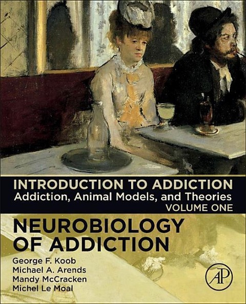 Introduction to Addiction: Addiction, Animal Models, and Theories Volume 1