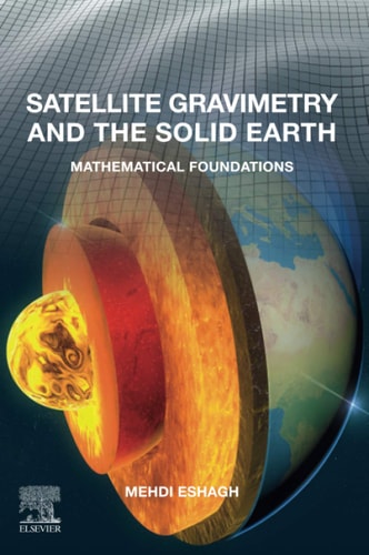 Satellite Gravimetry and the Solid Earth Mathematical Foundations