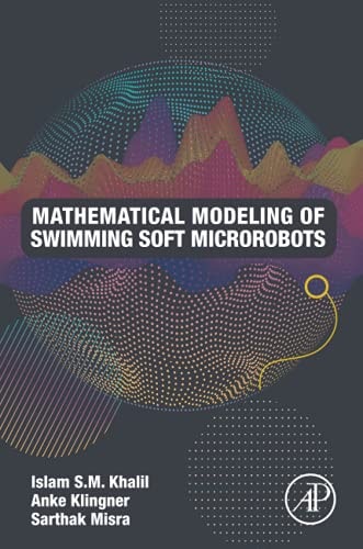 Mathematical Modeling of Swimming Soft Microrobots