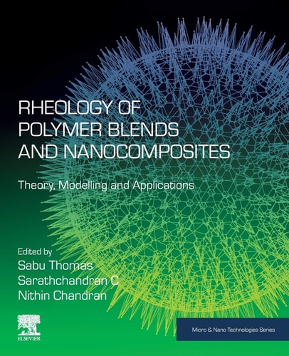 Rheology of Polymer Blends and Nanocomposites Theory, Modelling and Applications