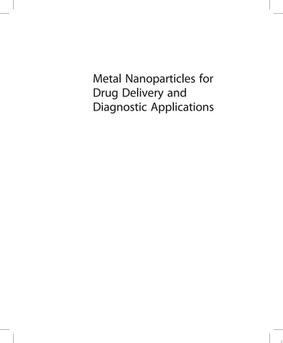 Metal Nanoparticles for Drug Delivery and Diagnostic Applications