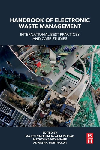 Handbook of Electronic Waste Management International Best Practices and Case Studies