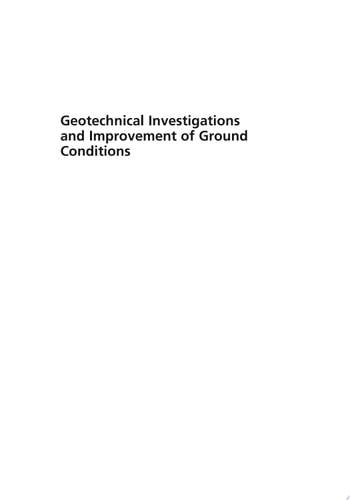 Geotechnical Investigations and Improvement of Ground Conditions
