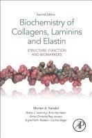 Biochemistry of Collagens, Laminins and Elastin: Structure, Function and Biomarkers
