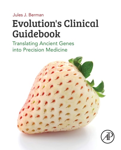Evolution's Clinical Guidebook Translating Ancient Genes into Precision Medicine