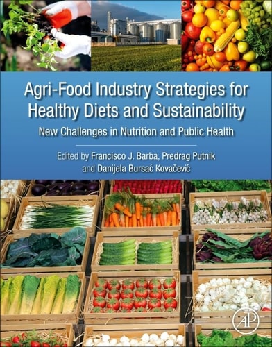Agri-Food Industry Strategies for Healthy Diets and Sustainability New Challenges in Nutrition and Public Health
