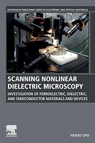 Scanning Nonlinear Dielectric Microscopy Investigation of Ferroelectric, Dielectric, and Semiconductor Materials and Devices