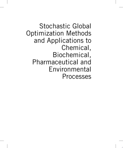 Stochastic Global Optimization Methods and Applications to Chemical, Biochemical, Pharmaceutical and Environmental Processes