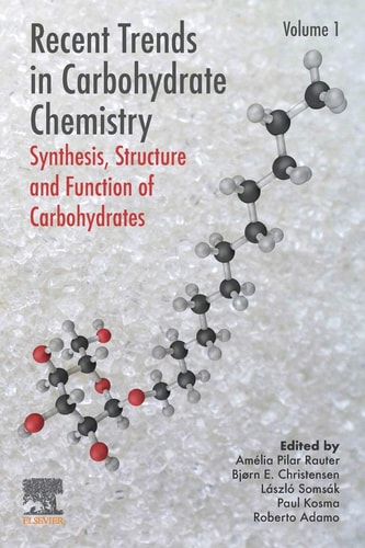 Recent Trends in Carbohydrate Chemistry Synthesis, Structure and Function of Carbohydrates