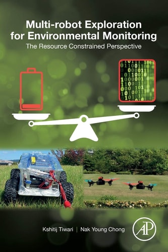 Multi-robot Exploration for Environmental Monitoring The Resource Constrained Perspective