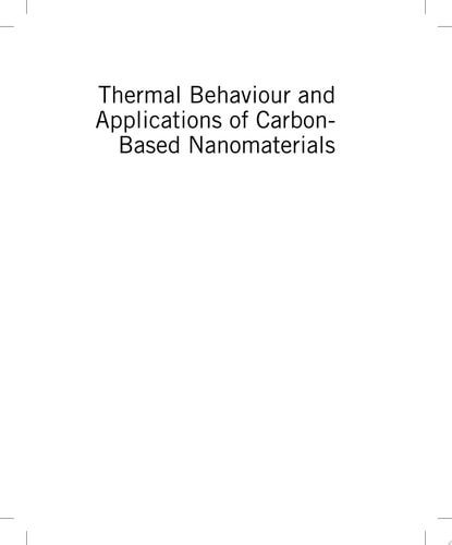 Thermal Behaviour and Applications of Carbon-Based Nanomaterials Theory, Methods and Applications