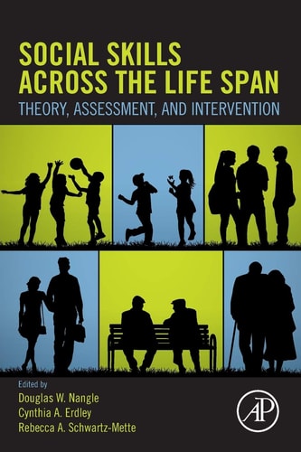 Social Skills Across the Life Span Theory, Assessment, and Intervention