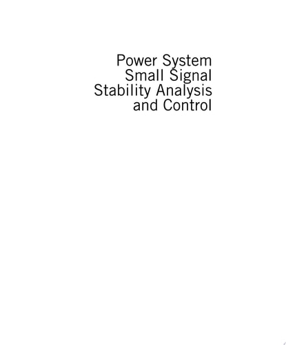 Power System Small Signal Stability Analysis and Control