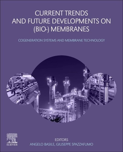 Current Trends and Future Developments on (Bio-) Membranes Cogeneration Systems and Membrane Technology