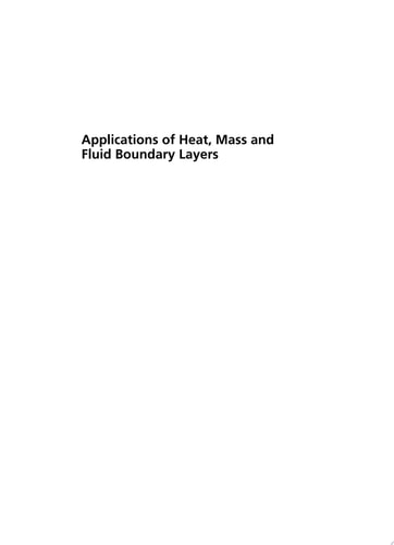 Applications of Heat, Mass and Fluid Boundary Layers