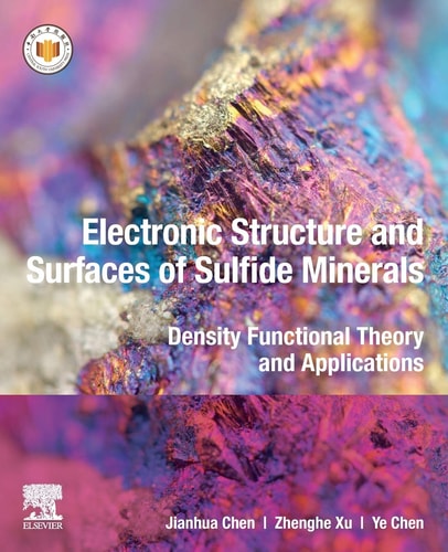 Electronic Structure and Surfaces of Sulfide Minerals Density Functional Theory and Applications