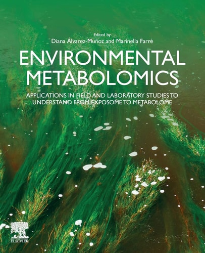 Environmental Metabolomics Applications in field and laboratory studies to understand from exposome to metabolome