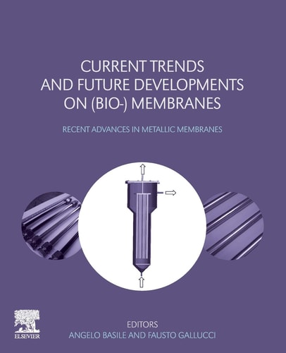 Current Trends and Future Developments on (Bio-) Membranes Recent Advances in Metallic Membranes