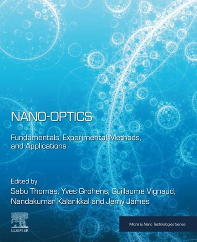 Nano-Optics Fundamentals, Experimental Methods, and Applications