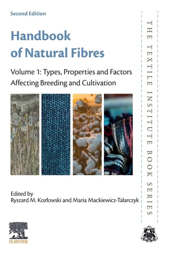 Handbook of Natural Fibres Volume 1: Types, Properties and Factors Affecting Breeding and Cultivation