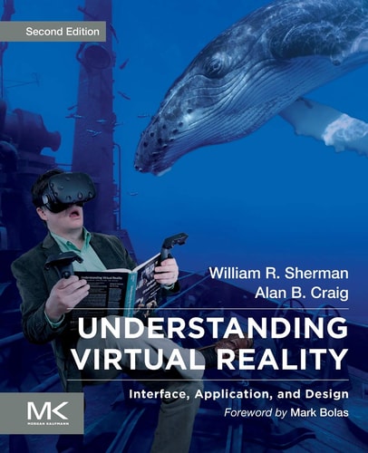 Understanding Virtual Reality Interface, Application, and Design