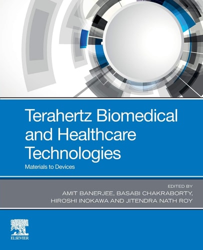 Terahertz Biomedical and Healthcare Technologies Materials to Devices