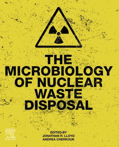 The Microbiology of Nuclear Waste Disposal