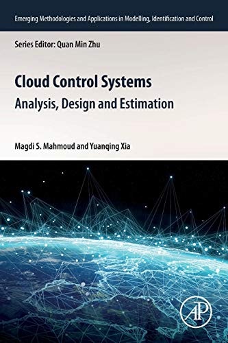 Cloud Control Systems Analysis, Design and Estimation