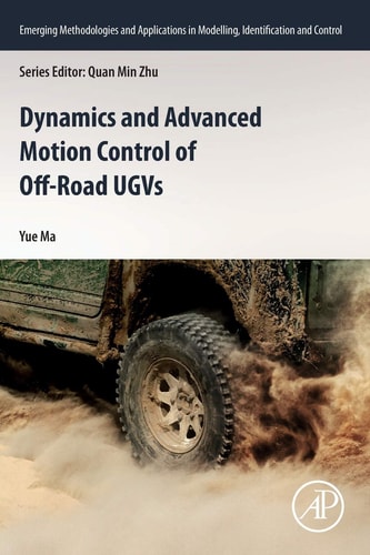 Dynamics and Advanced Motion Control of Off-Road UGVs