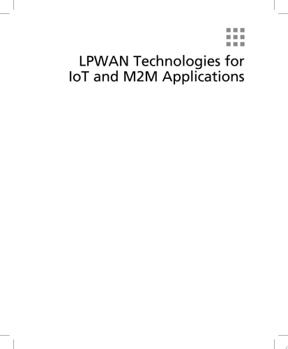 LPWAN Technologies for IoT and M2M Applications