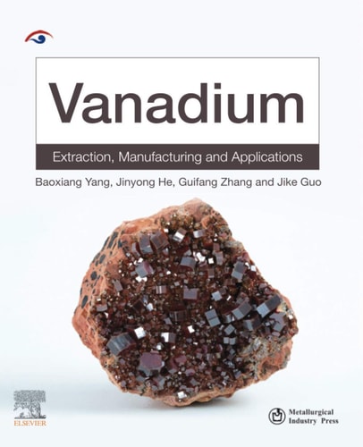 Vanadium Extraction, Manufacturing and Applications