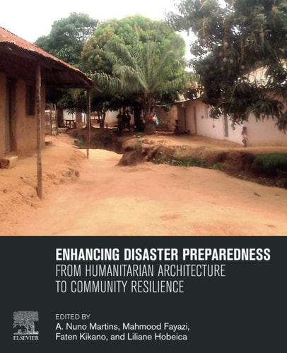 Enhancing Disaster Preparedness From Humanitarian Architecture to Community Resilience