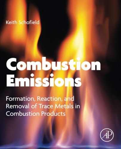 Combustion Emissions Formation, Reaction, and Removal of Trace Metals in Combustion Products