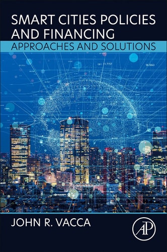 Smart Cities Policies and Financing Approaches and Solutions