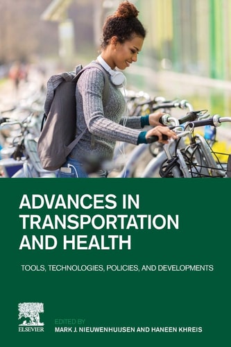 Advances in Transportation and Health Tools, Technologies, Policies, and Developments