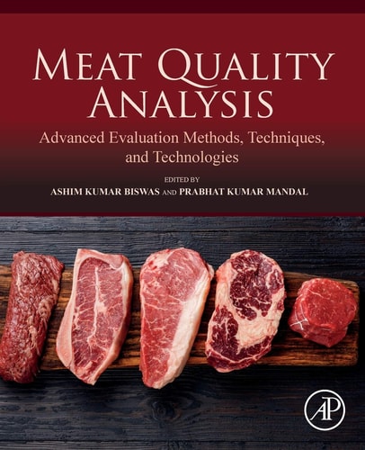 Meat Quality Analysis Advanced Evaluation Methods, Techniques, and Technologies