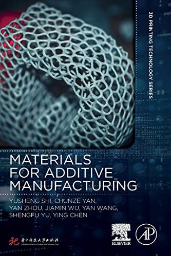 Materials for Additive Manufacturing