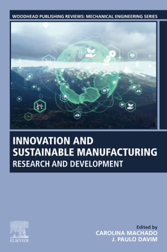 Innovation and Sustainable Manufacturing Research and Development
