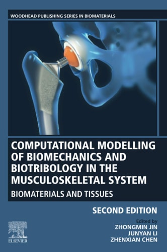 Computational Modelling of Biomechanics and Biotribology in the Musculoskeletal System Biomaterials and Tissues