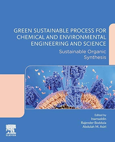 Green Sustainable Process for Chemical and Environmental Engineering and Science Sustainable Organic Synthesis