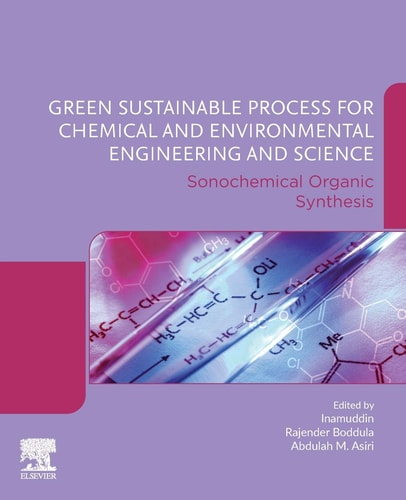 Green Sustainable Process for Chemical and Environmental Engineering and Science Sonochemical Organic Synthesis