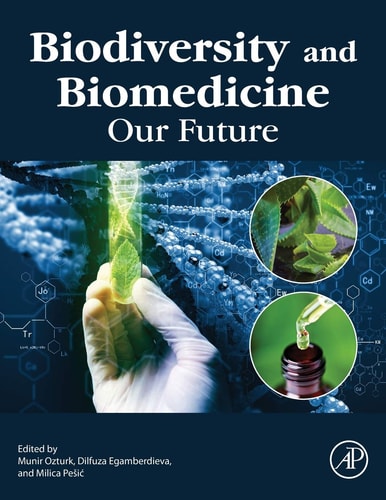 Biodiversity and Biomedicine Our Future