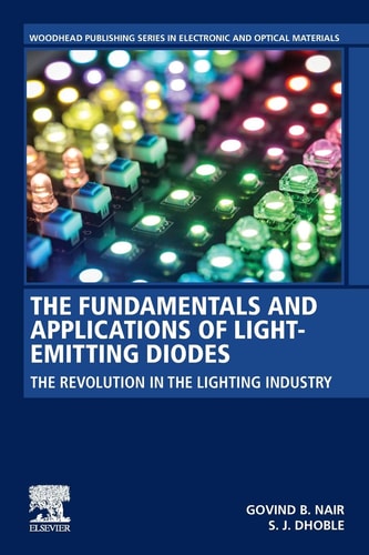 The Fundamentals and Applications of Light-Emitting Diodes The Revolution in the Lighting Industry